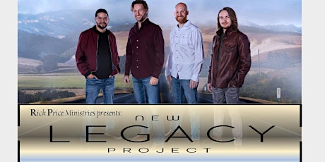 LIVE CONCERT WITH NASHVILLE'S FINEST MEN'S VOCAL BAND - NEW LEGACY PROJECT tickets