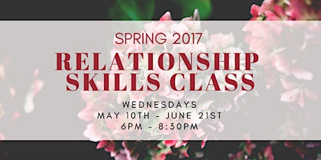 Spring 2017 Relationship Skills Class Series primary image