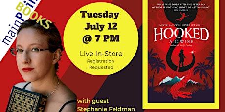 Celebrate the Launch of "Hooked" with A.C. Wise & Guest Stephanie Feldman tickets