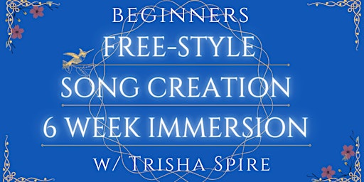 Spire Freestyle Song Creation 6 Week Immersion