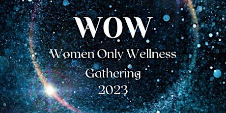 Women Only Wellness Gathering 2023 tickets