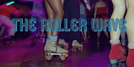 Roller Wave, Good Vibes, Wave Cave: Glow in the Dark/After Dark Skate Party tickets