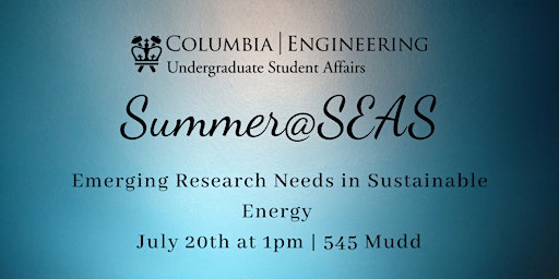 Summer@SEAS: Emerging Research Needs in Sustainable Energy