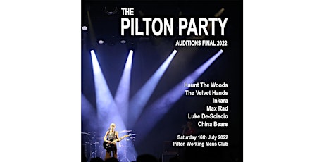 Pilton Party Auditions 2022 Final - Saturday 16th July tickets