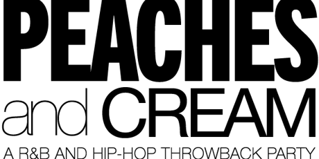 Peaches And Cream OC - A R&B And Hip Hop Throwback Party tickets