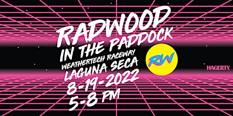 RADwood In The Paddock - Laguna Seca