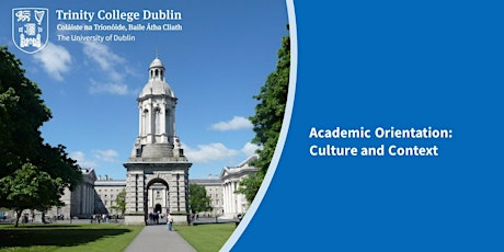 Trinity College Dublin - Academic Orientation(31/8/22)