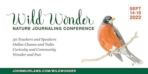 Wild Wonder Nature Journaling Conference 2022: A Global Online Gathering
