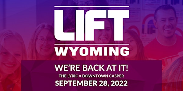 LIFT Wyoming - 4th Annual Conference