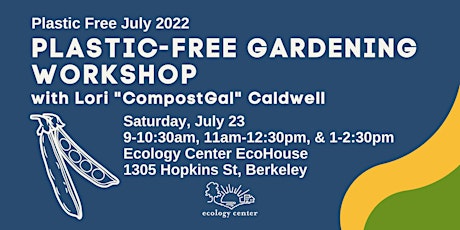 EcoHouse Tour & Plastic Free Gardening Workshop with Lori Caldwell tickets