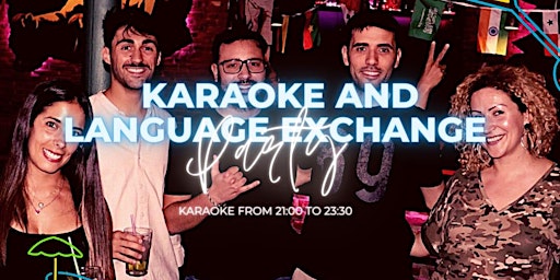 Karaoke & Language Exchange Party! – Sábado/Saturday!