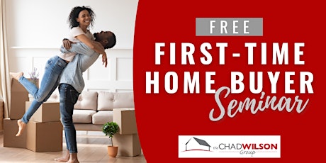 FREE First-Time Home Buyer Seminar tickets