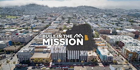 "Built in the Mission" — Mission Housing's 50th Anniversary Celebration tickets