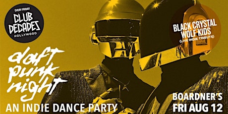 Club Decades - Daft Punk Night 8/12 @ Boardner's tickets