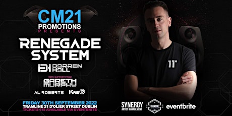 CM21 Promotions presents RENEGADE SYSTEM plus supp tickets