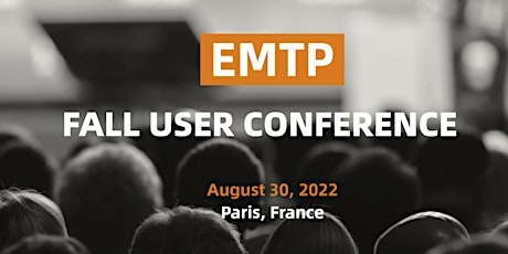 2022 EMTP Fall User Conference - Paris billets