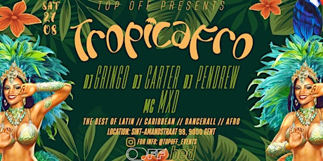 TOP OFF x TROPICAFRO tickets