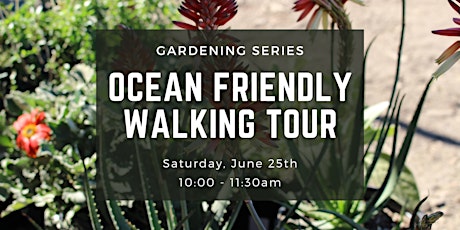 Ocean Friendly Walking Tour