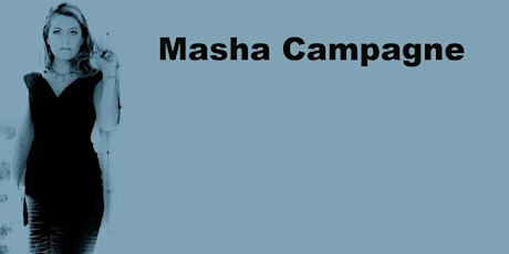 Masha Campagne tickets