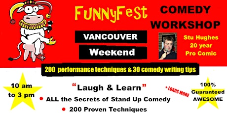 VANCOUVER YVR - Stand Up Comedy WORKSHOP - WEEKEND - JULY 23 and 24, 2022 tickets