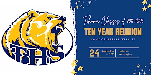 Tahoma Classes of 2011/2012: Ten Year Reunion