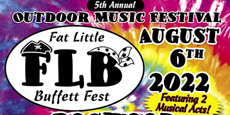5th Annual Fat Little Buffett Music Festival tickets