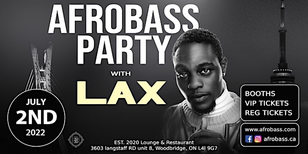 AFROBASS PARTY w/ L.A.X. | CANADA DAY LONG WEEKEND