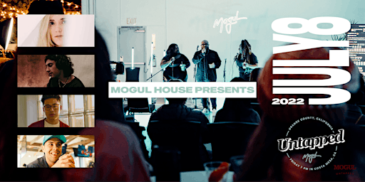 Untapped by Mogul: July 2022 Concert