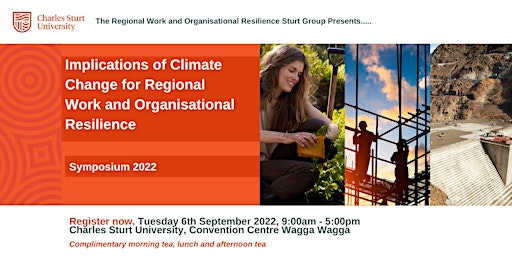Symposium: Climate Change, Regional Work & Organisational Resilience