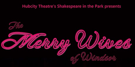 Shakespeare in the Park: The Merry Wives of Windsor