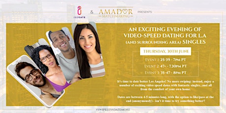 Isodate & Amador Matchmaking Present: Video Speed Dating for LA Singles biglietti