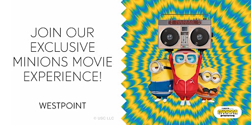 Westpoint's Exclusive Minions Movie Experience
