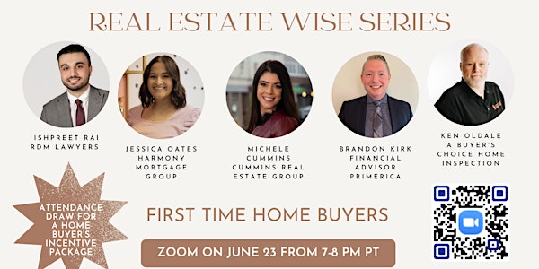 First Time Home Buyers Webinar - Real Estate Wise Series