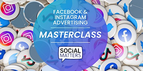 Masterclass - Facebook and Instagram Advertising tickets