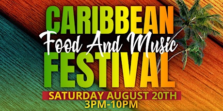 Caribbean Food And Music Festival tickets