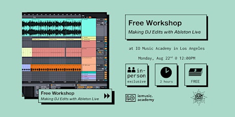 Free Workshop: Making DJ Edits with Ableton Live tickets