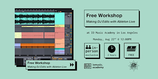 Free Workshop: Making DJ Edits with Ableton Live