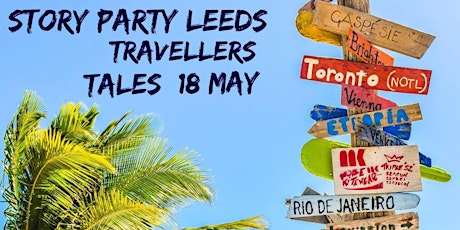 Story Party Leeds - Travellers Tales