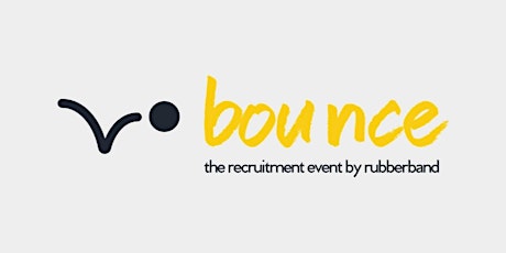 bounce - the recruitment event by rubberband