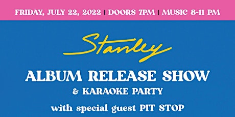Stanley - Album Release Show tickets