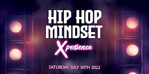 2022 Hip Hop Mindset Xperience