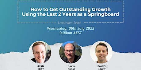 How To Get Outstanding Growth Using The Last 2 Years As A Springboard primary image