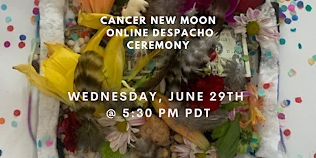 New Moon in Cancer 2022 Despacho Ceremony tickets