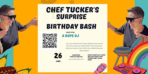 Truffle Shuffle - Chef Tucker's Birthday BBQ Bash