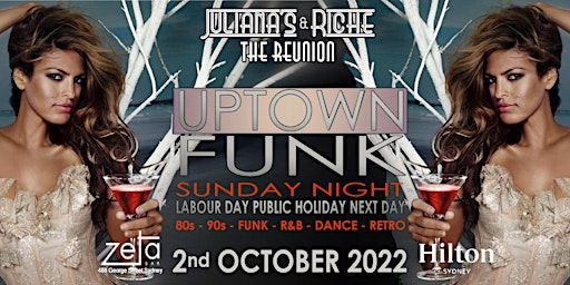 "UPTOWN FUNK" The 80's & 90's Julianas & Riche Reunion 2-10-22 at Zeta Bar
