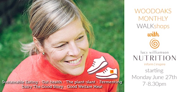 Summer evening  walkshops at Woodoaks with nutritionist Lucy Williamson