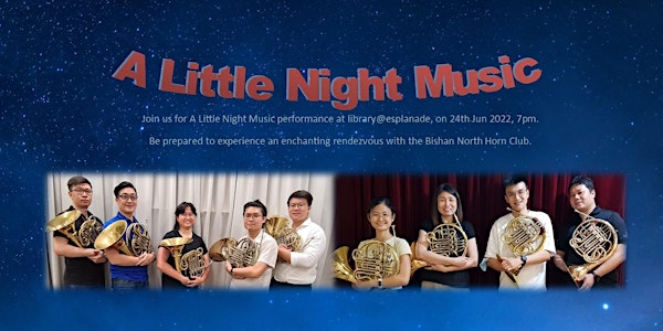 Bishan North Horn Club Presents | A Little Night Music