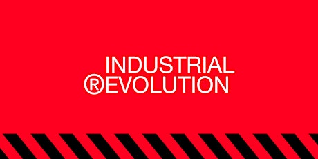 Industrial (R)evolution Symposium tickets