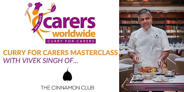 Curry For Carers Online Masterclass with Vivek Singh of The Cinnamon Club