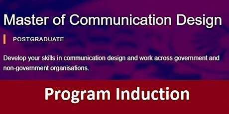 Master of Communication Design (MC250) Program Induction tickets